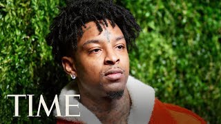 21 Savage's Immigration Case Has Mobilized The Music Community: Here's Everything To Know | TIME