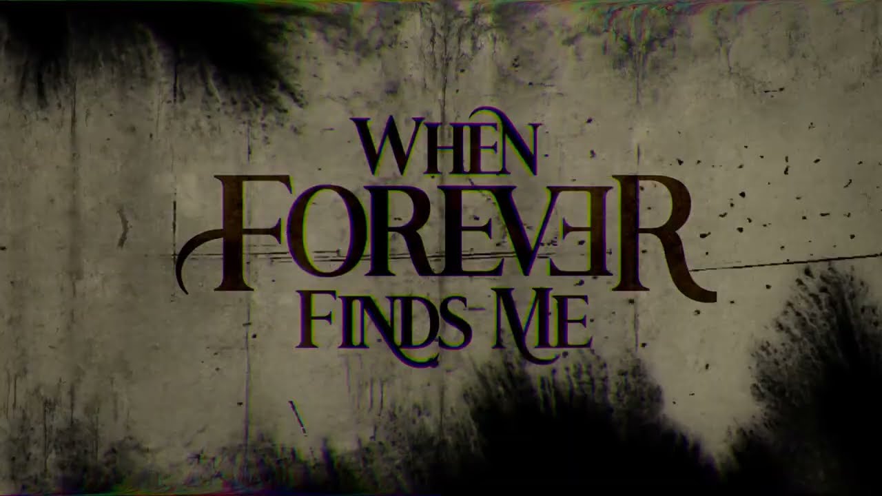 When Forever Finds Me - Weightless (Official Lyric Video)