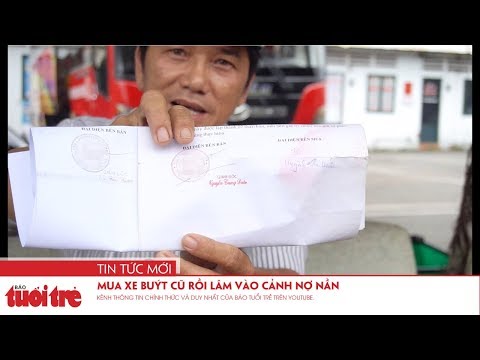 Video Mua xe buýt cũ rồi lâm vào cảnh nợ nần - youtube