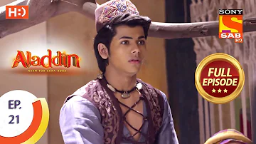 Aladdin  - Ep 21 - Full Episode - 18th September, 2018