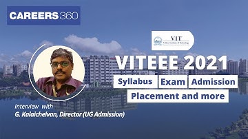 VITEEE 2021- Syllabus, Exam, Admisisons, Placement etc. | Interview with G. Kalaichelvan, Director