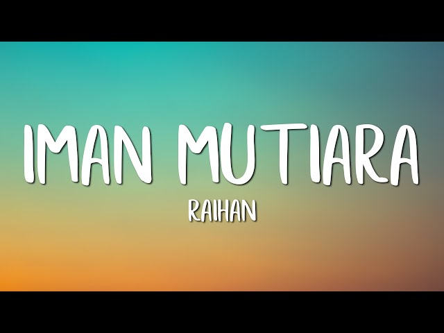 Raihan - Iman Mutiara (Lirik) class=