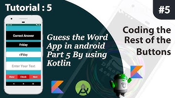 How to create a Guess the Word App in Android by using Kotlin Part 5  | Adding Word Shuffle Logic.