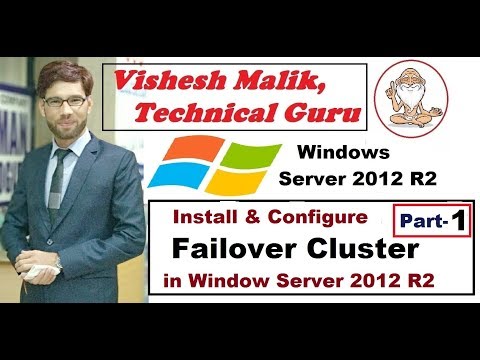 How to Install & Configure Failover Cluster in Window Server 2012 R2, Part 1