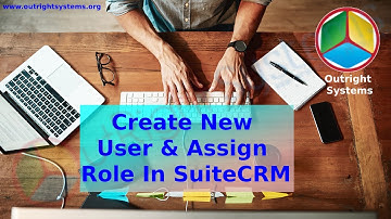 Create New User & Assign Role In SuiteCRM