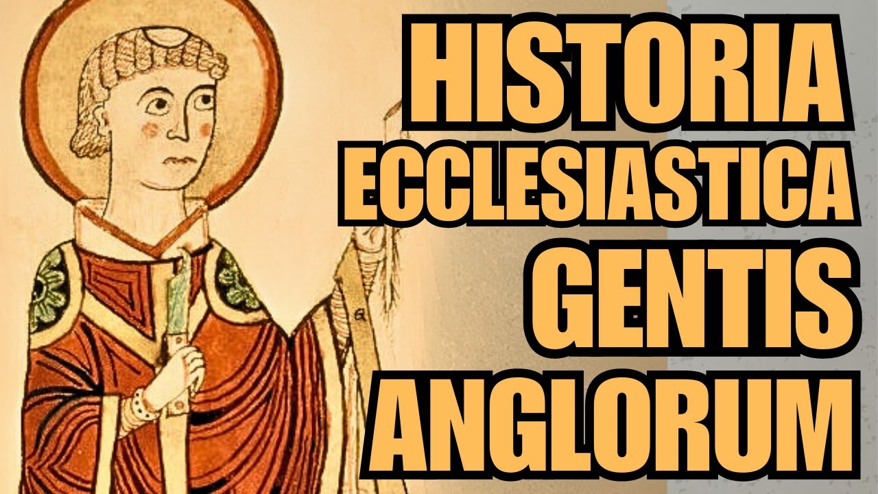 Bede, the Venerable - The Father of English History