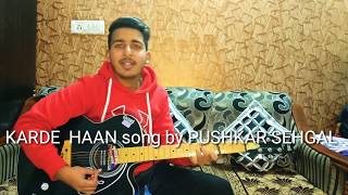 KARDE HAAN song - AKHIl || Guitar Cover || Pushkar Sehgal #KardeHaansongAkhil #2020
