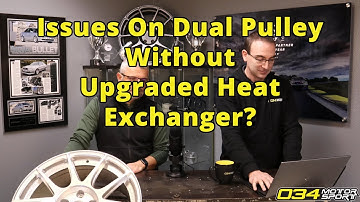 Dual Pulley Setup Without Upgraded Heat Exchanger? | 034Motosport FAQ