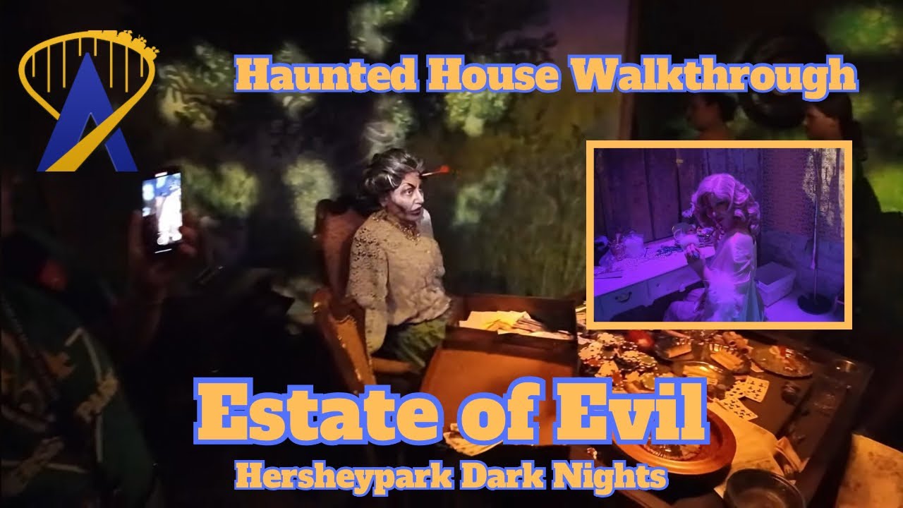 Estate of Evil Haunted House Walkthrough from Hershey Park Dark Nights