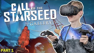 THE ADVENTURE BEGINS | The Gallery: Call of the Starseed (HTC Vive Walkthrough/Gameplay) Part 1