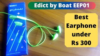 Edict by Boat EEP01 Earphone Unboxing 