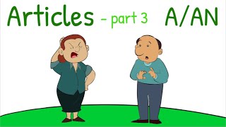 Articles, Part 3, Indefinite article A/AN - English grammar, MISTAKETIONARY® project