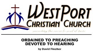 Ordained to Preaching Ordained to Preaching