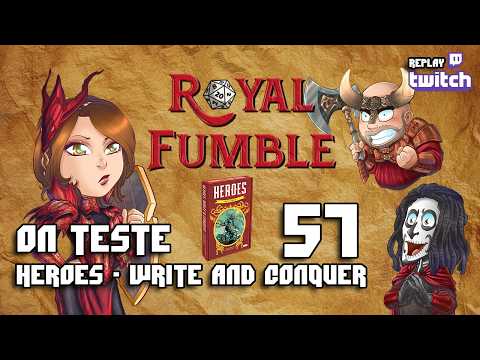 ROYAL FUMBLE 57 - replay Twitch - HEROES - WRITE & CONQUER