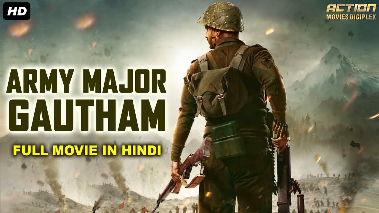 ARMY MAJOR GAUTHAM – Hindi Dubbed Full Action Movie | South Indian Movies Dubbed In Hindi Full Movie