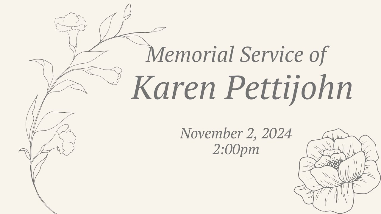 Memorial Service of Karen Pettijohn - YouTube