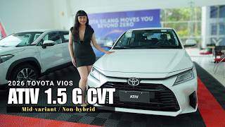 2026 Toyota Vios ATIV 1.5 G CVT | Full Walkaround Review