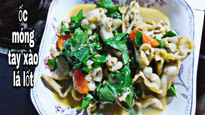 Top 14 ốc móng tay xào lá lốt