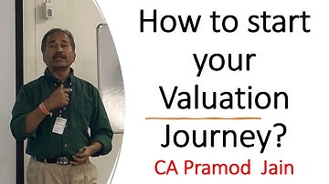 How to start your Valuation Journey? I CA Pramod Jain