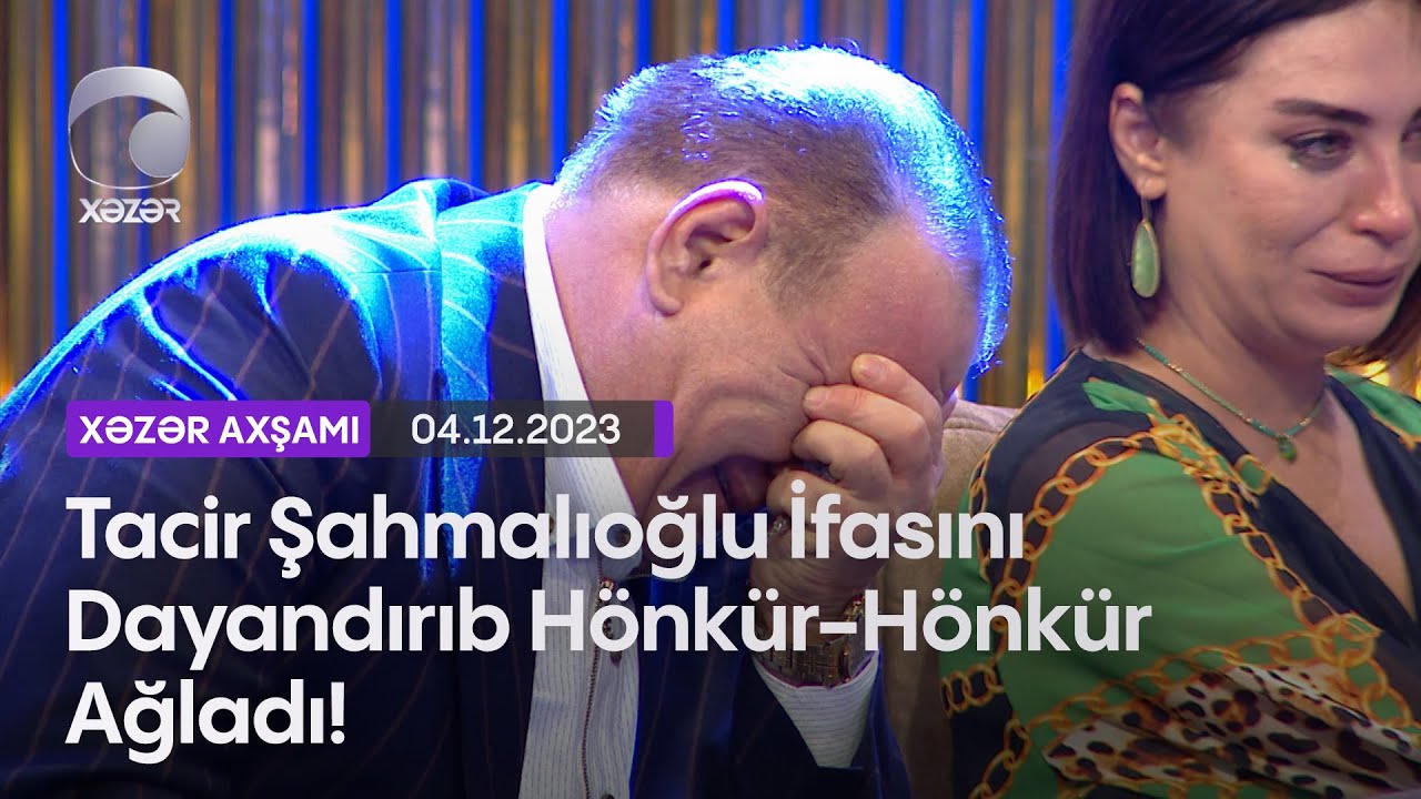 Tacir Şahmalıoğlu İfasını Dayandırıb Hönkür-Hönkür Ağladı!