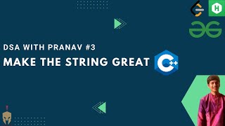 Make The String Great | DSA with Pranav #3 | Leetcode