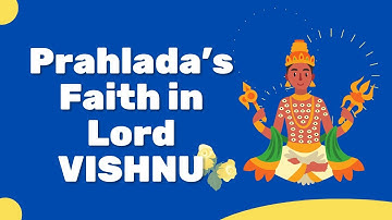 The Story of The Faith of Prahalad towards Lord Vishnu | Vedic Stories for Children