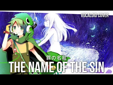 【Ryuto/Gachapoid V3】The Name of The Sin - 罪の名前【VOCALOIDカバー】