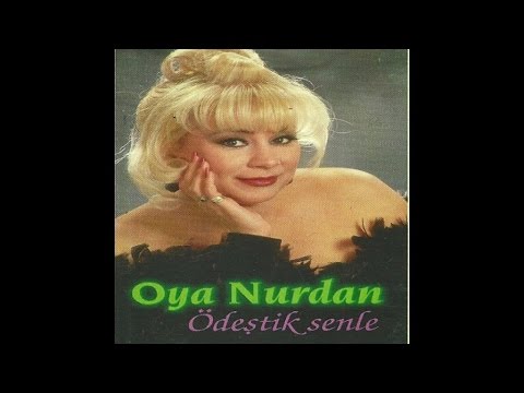 Oya Nurdan - Gülmezmiyim