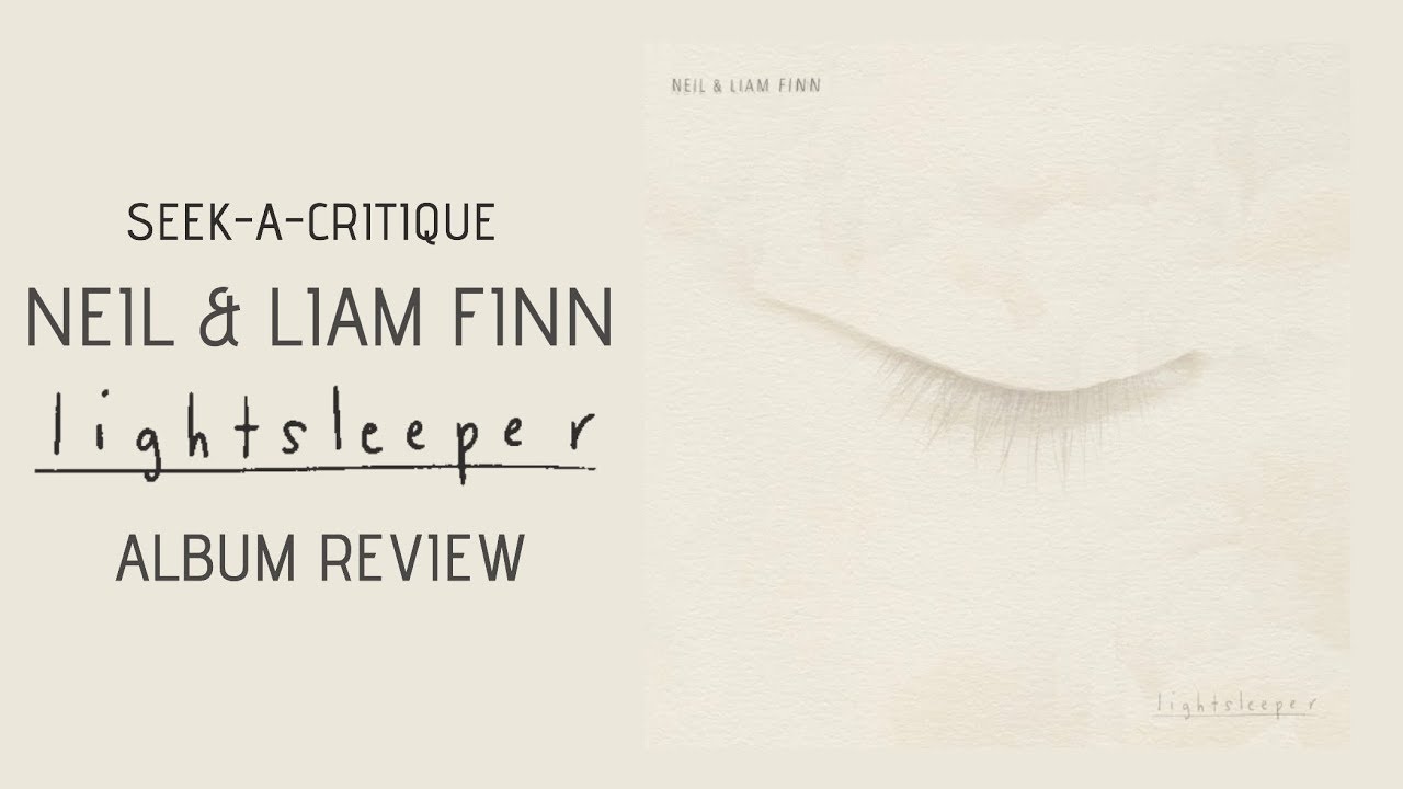 Neil & Liam Finn: Lightsleeper ALBUM REVIEW