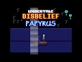 [Unitale/CYF]Undertale Disbelief Papyrus (Undertale FanGame) Good Ending