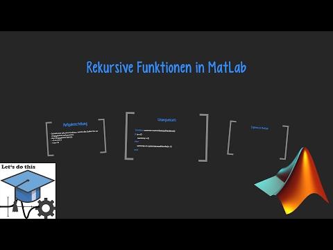 Rekursive Funktionen in MatLab [Beispielaufgabe] - Einführung in die Informatik 1