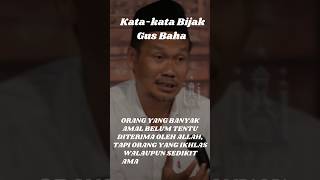 Kata-kata Bijak Gus Baha #shortvideo