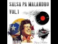 SALSA PA MALANDRO VOL.1 - D.J MC - BLAY JER DISCPLAY
