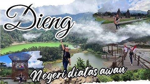 Dieng || wisata dieng yang wajib dikunjungi || negeri di atas awan ||wonosobo banjarnegara||kayangan