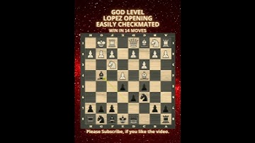 God Level | Lopez Opening | Easily Checkmated | Chess Openings | Chess Tricks #chess