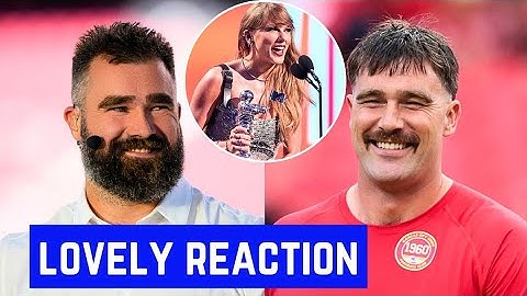 Jason Kelce & Travis