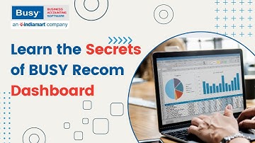 Unlock the Secrets of BUSY Recom Dashboard (English) | BUSY Recom