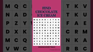 Find CHOCOLATE ICE CREAM - Word Trails Puzzle #wordgame #wordpuzzle #wordsearch #chocolateicecream