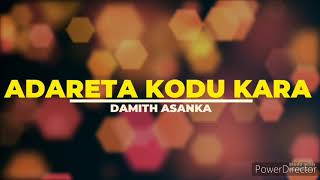 Adareta Kodu Kara - Damith Asanka