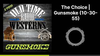 The Choice | Gunsmoke (10-30-55)