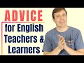 ADVICE for English Teachers & English Learners + Vocabulary