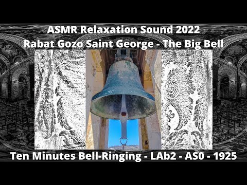 ASMR Relaxation Sound 2022 - Rabat G Saint George (LAb2 - 1925 Bell 🔔) - 10 Minutes Bell-Ringing