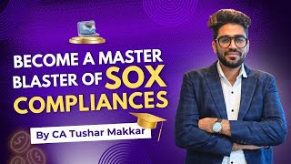 Master Blaster of SOX Compliance  | Sarbanes-Oxley Compliance Course