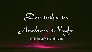 Dominique Koplo Arabian Night (Middle East Version)