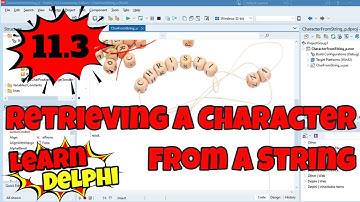 Learn Delphi Programming | Unit 11.3 | Retrieving Characters From Strings