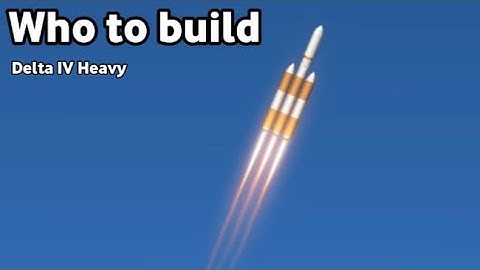 How to build Delta IV heavy in sfs | Space flight simulator