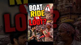 Varanasi Boat Ride Scam 2026 | Tourist Kaise Bache?