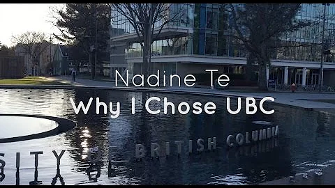 Why I Chose UBC? | UBC Engineering Student Diaries