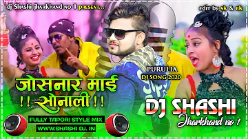 Josnar Mai Sonali💓New Purulia Desi Dance Remix 🎸DJ Shashi Jharkhand