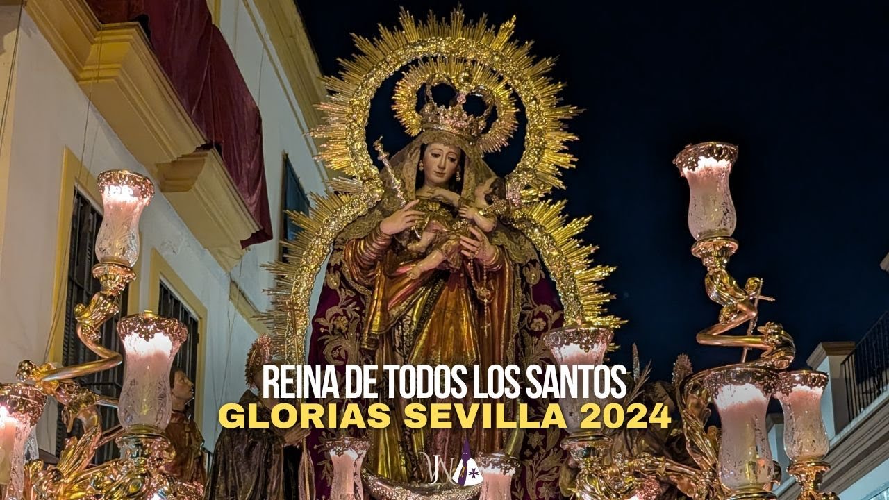 Procesión triunfal Reina de Todos los Santos | Glorias Sevilla 2024